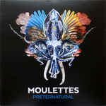Moulettes - Preternatural